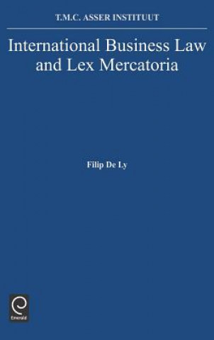 Kniha International Business Law and Lex Mercatoria F. De Ly