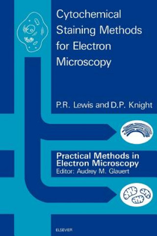 Carte Cytochemical Staining Methods for Electron Microscopy P. R. Lewis
