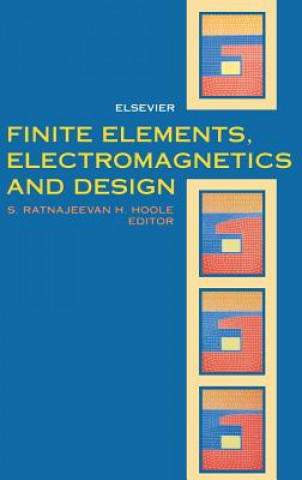 Buch Finite Elements, Electromagnetics and Design S. R. H. Hoole