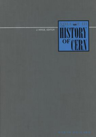 Knjiga History of CERN, III J. Krige