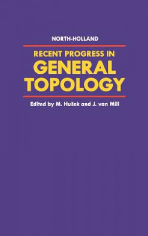 Kniha Recent Progress in General Topology M. Husek