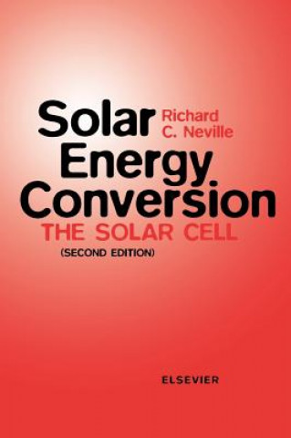 Książka Solar Energy Conversion Richard C. Neville