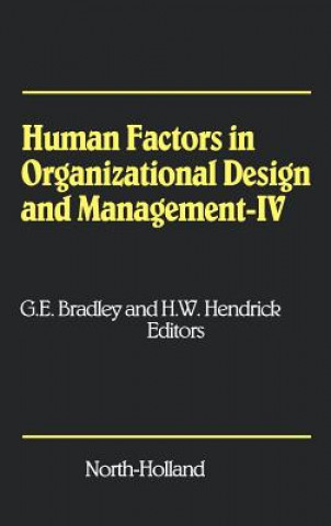 Carte Human Factors in Organizational Design and Management - IV G. E. Bradley