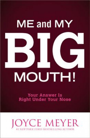 Könyv Me and My Big Mouth Joyce Meyer