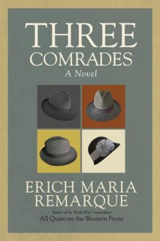 Carte Three Comrades Erich Maria Remarque