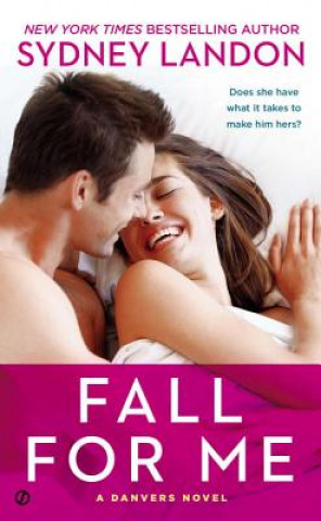 Kniha Fall For Me Sydney Landon