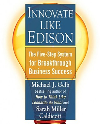 Βιβλίο Innovate Like Edison Michael J. Gelb