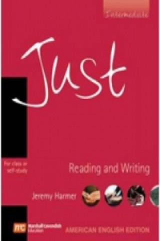 Carte Just Reading and Writing Intermediate (AME) Jeremy Harmer