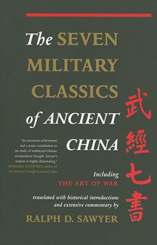 Carte Seven Military Classics Of Ancient China Ralph D. Sawyer