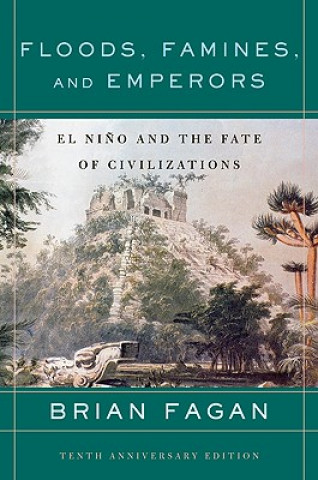 Книга Floods, Famines, and Emperors Brian Fagan