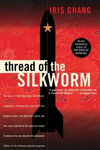Könyv Thread Of The Silkworm Iris Chang