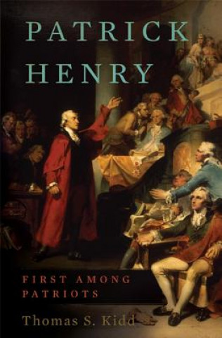 Livre Patrick Henry Thomas S. Kidd