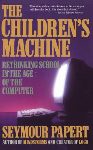 Könyv Children's Machine Seymour A. Papert
