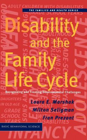 Książka Disability And The Family Life Cycle Laura E. Marshak