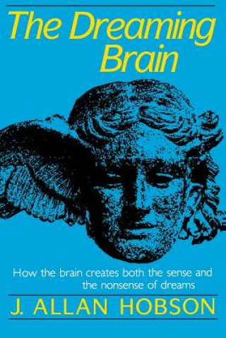 Könyv Dreaming Brain J. Allan Hobson
