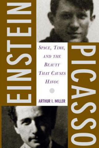 Kniha Einstein, Picasso Arthur I. Miller