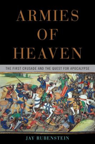 Книга Armies of Heaven Jay Rubenstein