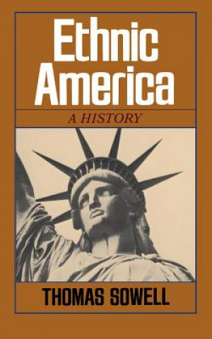Könyv Ethnic America Thomas Sowell