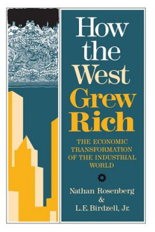 Kniha How the West Grew Rich Nathan Rosenberg