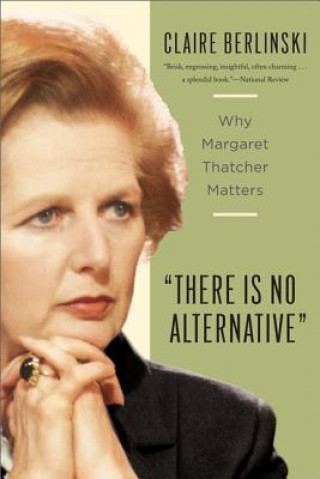 Buch There Is No Alternative Claire Berlinski