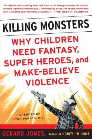 Kniha Killing Monsters Gerard Jones
