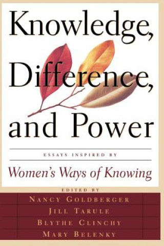 Carte Knowledge, Difference, And Power Mary Field Belenky