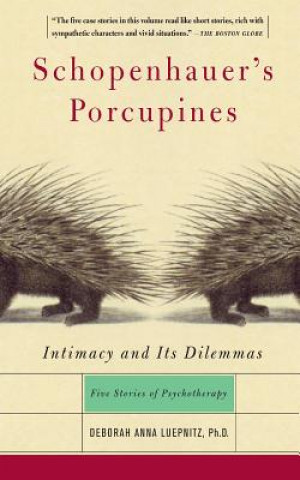 Könyv Schopenhauer's Porcupines Deborah Anna Luepnitz