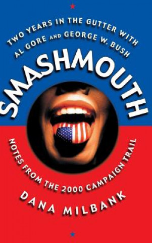 Книга Smash Mouth Dana Milbank