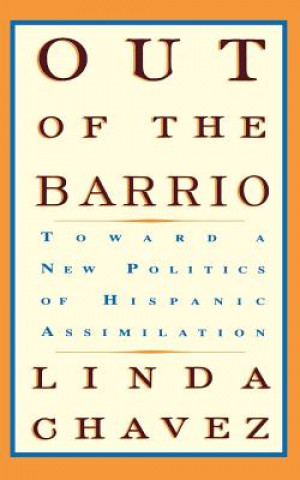 Livre Out Of The Barrio Linda Chavez