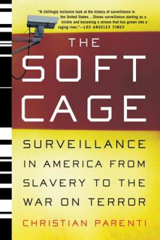 Könyv Soft Cage Christian Parenti