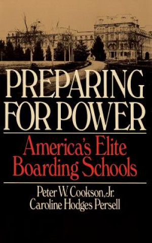 Book Preparing for Power Peter W. Cookson