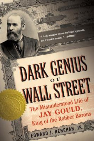 Kniha Dark Genius of Wall Street Edward J. Renehan