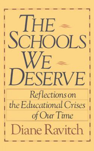 Boek Schools We Deserve Diane Ravitch