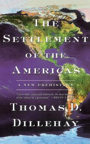 Buch Settlement of the Americas Thomas D. Dillehay