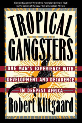 Книга Tropical Gangsters Robert Klitgaard