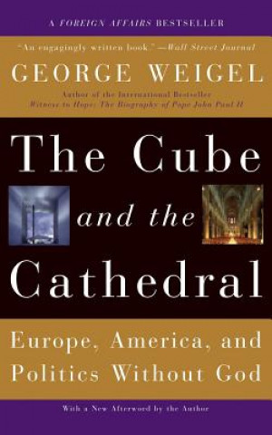 Kniha Cube and the Cathedral George Weigel