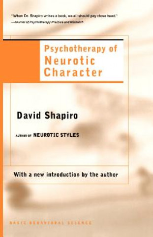 Kniha Psychotherapy Of Neurotic Character David Shapiro
