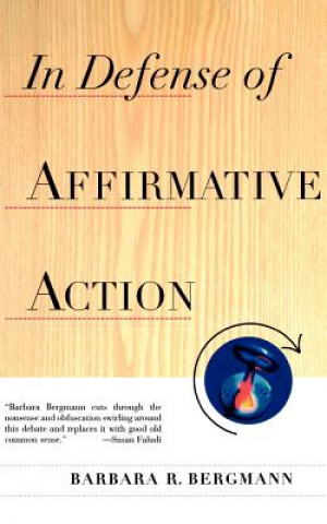 Carte In Defense Of Affirmative Action Barbara R. Bergmann