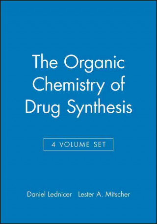 Könyv Organic Chemistry of Drug Synthesis 4V Set t Daniel Lednicer