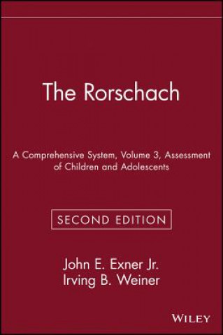 Könyv Rorschach - A Comprehensive System - Assessment of Children & Adolescents 2e V 3 Irving B. Weiner