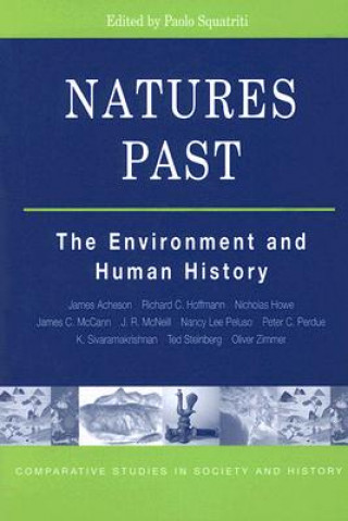 Buch NATURES PAST: THE ENVIRONMENT AND HUMAN HISTORY N. Howe