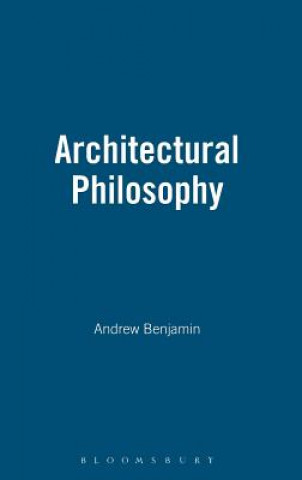 Libro Architectural Philosophy Andrew Benjamin