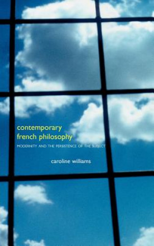 Kniha Contemporary French Philosophy Caroline Williams