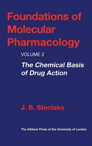 Kniha Foundations of Molecular Pharmacology J.B. Stenlake