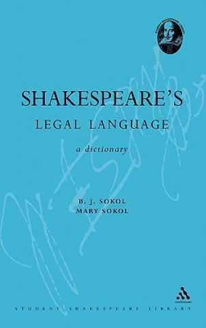 Könyv Shakespeare's Legal Language B. J. Sokol