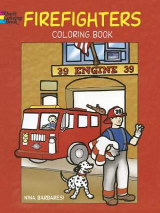 Kniha Firefighters Coloring Book Nina Barbaresi