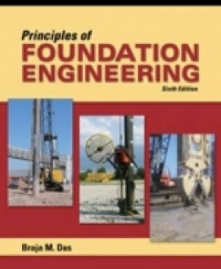 Kniha Principles of Foundation Engineering, Adapted International Edition Braja M. Das