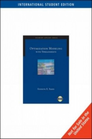 Kniha ISE-OPTIMIZATION MODELING WITHSPREADSHEETS Kenneth R. Baker