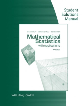 Carte Student Solutions Manual for Wackerly/Mendenhall/Scheaffer's  Mathematical Statistics with Applications, 7th Dennis Wackerly