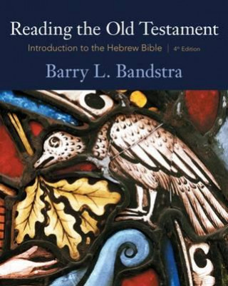 Carte Reading the Old Testament Barry Bandstra